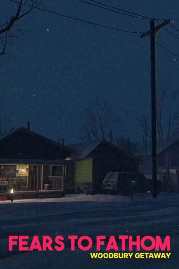 Fears to Fathom - Woodbury Getaway Fears to Fathom - Woodbury Getaway