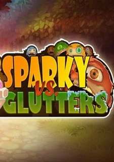 Sparky Vs. Glutters Sparky Vs. Glutters