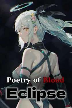 Poetry of Blood Eclipse Poetry of Blood Eclipse
