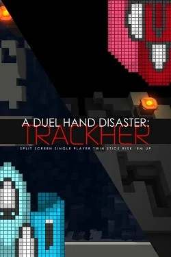 A Duel Hand Disaster: Trackher A Duel Hand Disaster: Trackher