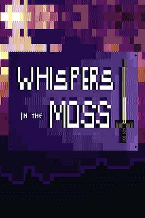 Whispers in the Moss Whispers in the Moss