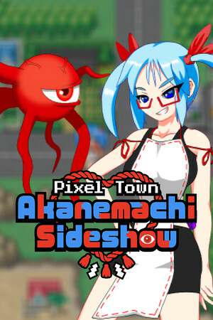 Pixel Town: Akanemachi Sideshow Pixel Town: Akanemachi Sideshow