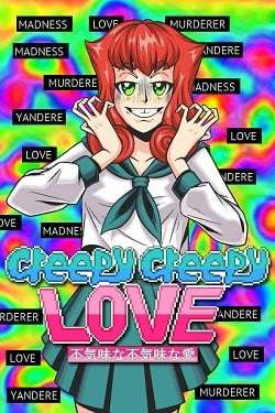 Creepy Creepy Love Creepy Creepy Love
