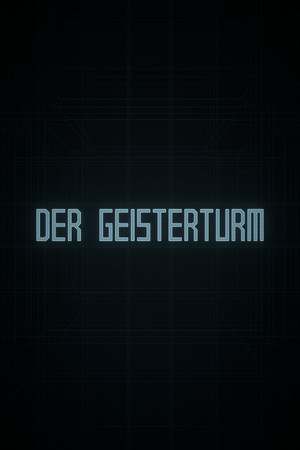 Der Geisterturm / The Ghost Tower Der Geisterturm / The Ghost Tower