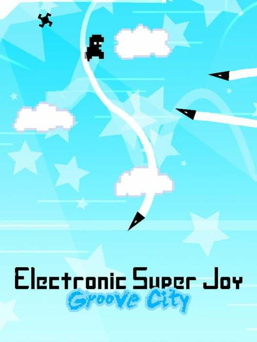 Electronic Super Joy: Groove City Electronic Super Joy: Groove City