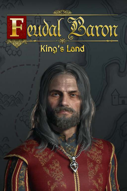Feudal Baron: King's Land Feudal Baron: King's Land