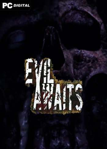 Evil Awaits Evil Awaits