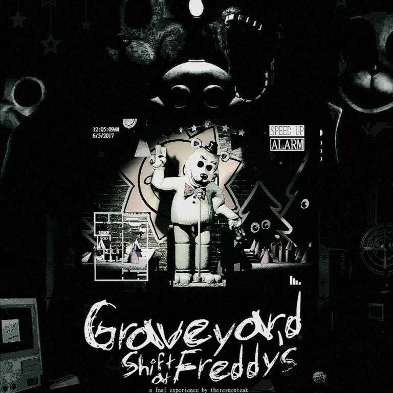 Graveyard Shift at Freddy's Graveyard Shift at Freddy's