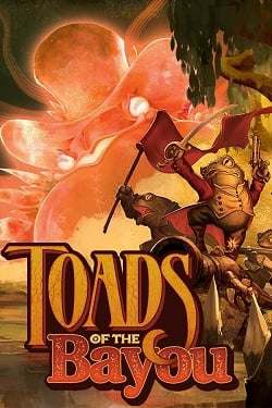 Toads of the Bayou Toads of the Bayou
