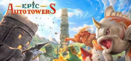 Epic Auto Towers Beta Epic Auto Towers Beta