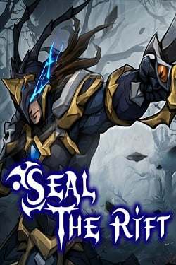 Seal the Rift Seal the Rift