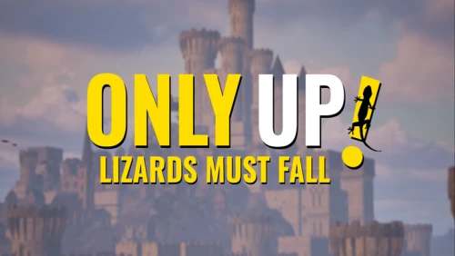 Only Up: Lizards Must Fall Only Up: Lizards Must Fall