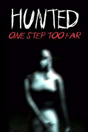 Hunted: One Step Too Far Hunted: One Step Too Far
