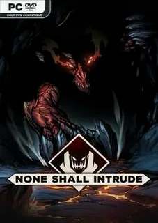None Shall Intrude None Shall Intrude