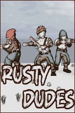 Rusty Dudes Rusty Dudes