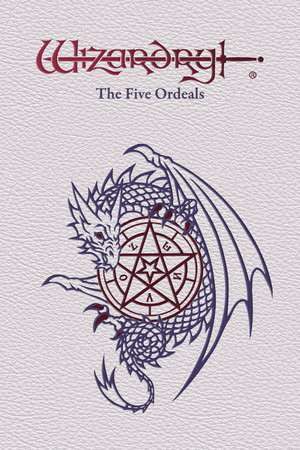 Wizardry: The Five Ordeals Wizardry: The Five Ordeals