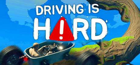 Driving Is Hard