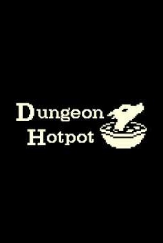 Dungeon Hotpot - Prototype DEMO Dungeon Hotpot - Prototype DEMO