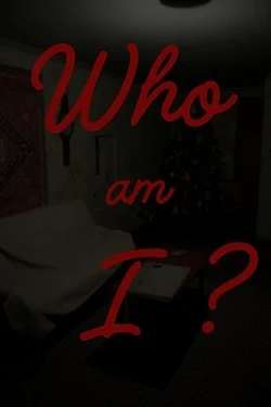 Who am I? Who am I?