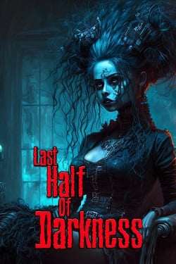 Last Half of Darkness Last Half of Darkness