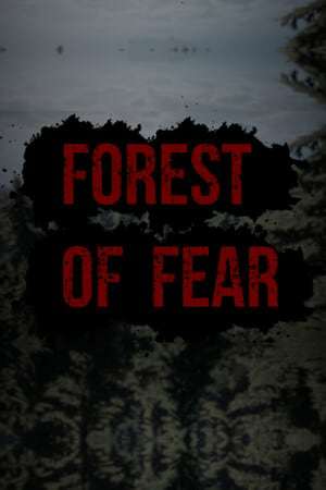 Forest Of Fear Forest Of Fear