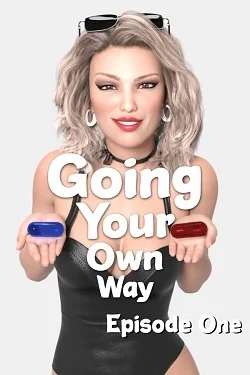Going Your Own Way Going Your Own Way
