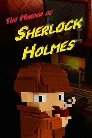 The Murder of Sherlock Holmes The Murder of Sherlock Holmes