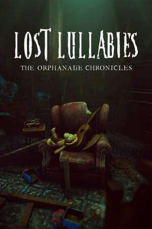 Lost Lullabies: The Orphanage Chronicles Lost Lullabies: The Orphanage Chronicles