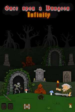 Once upon a Dungeon - Infinity