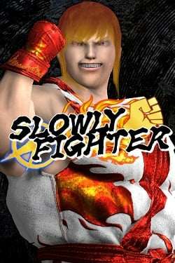 SLOWLY FIGHTER