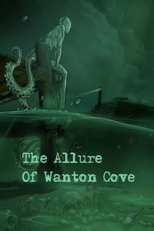 The Allure Of Wanton Cove