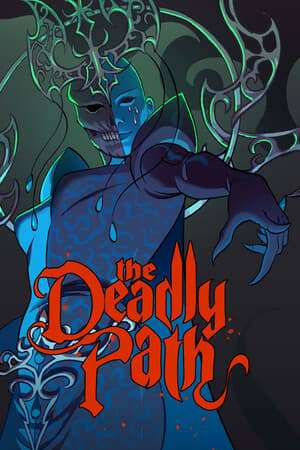 The Deadly Path
