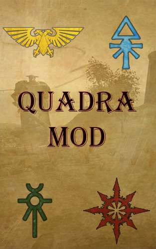 Warhammer DOW SS – Quadra mod Warhammer DOW SS – Quadra mod
