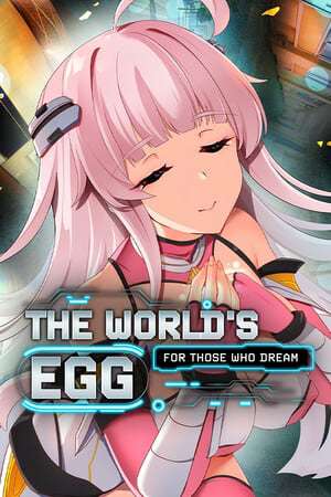 The World's Egg - For Those Who Dream