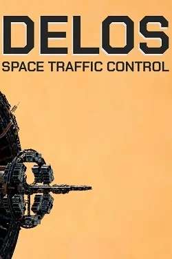Delos: Space Traffic Control Delos: Space Traffic Control