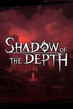 Shadow of the Depth Shadow of the Depth