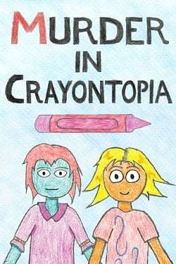 Murder in Crayontopia Murder in Crayontopia