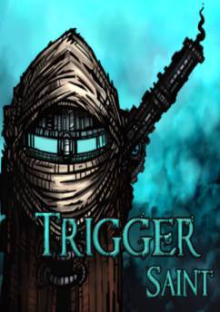 Trigger Saint