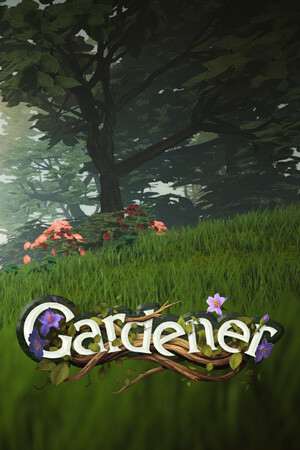 Gardener: Master of Trees and Flowers Gardener: Master of Trees and Flowers