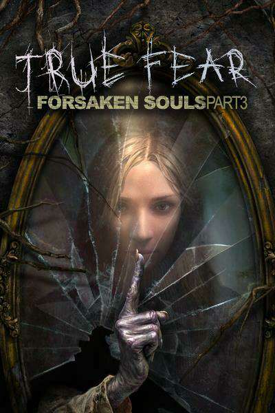 True Fear: Forsaken Souls Part 3
