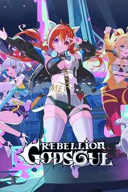 Rebellion GODSOUL: Awakening