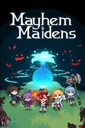 Mayhem Maidens Mayhem Maidens