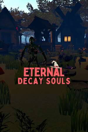 Eternal Decay Souls