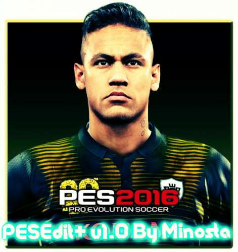 Pro Evolution Soccer 2016 - PESEdit v1.0 Patch by Minosta
