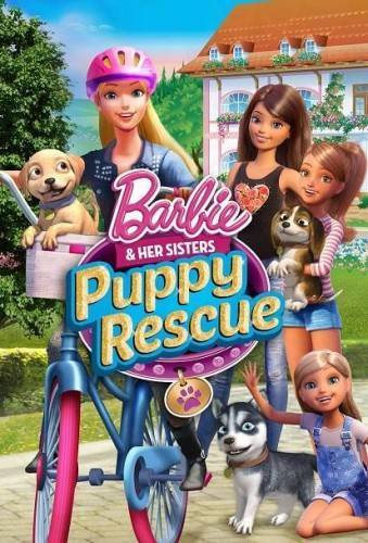 Barbie and Her Sisters: Puppy Rescue Barbie and Her Sisters: Puppy Rescue