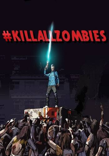 #KILLALLZOMBIES
