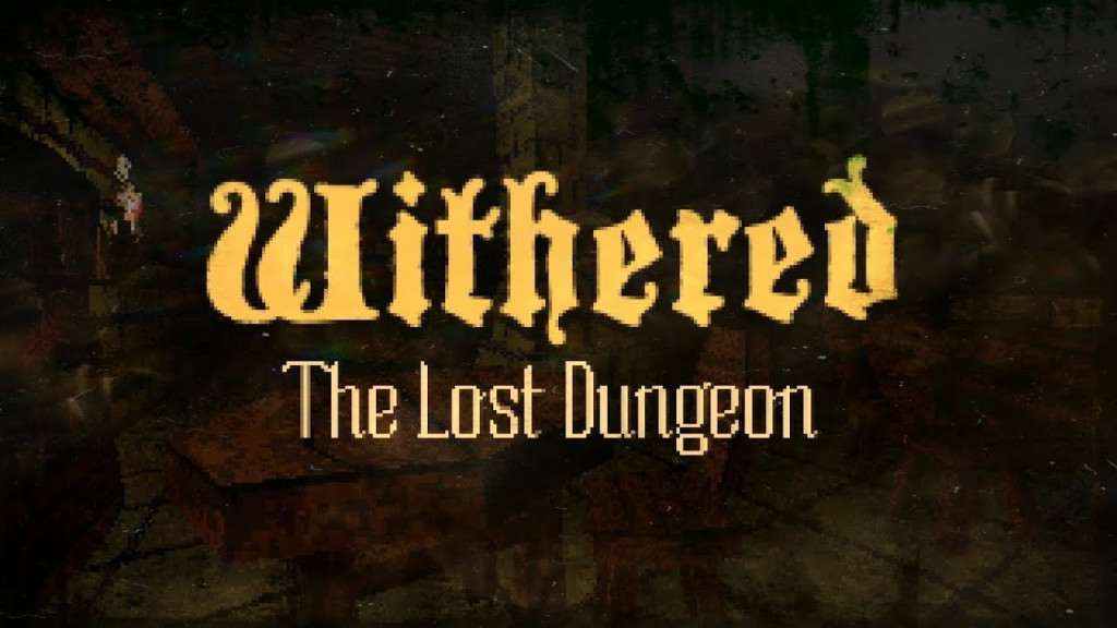 Withered: The Lost Dungeon