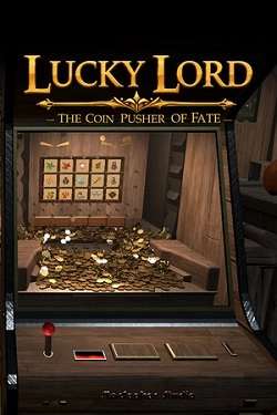 Lucky Lord: The Coin Pusher of Fate Lucky Lord: The Coin Pusher of Fate