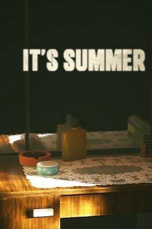 IT'S SUMMER IT'S SUMMER