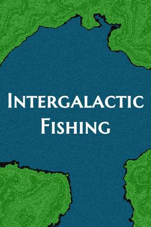 Intergalactic Fishing Intergalactic Fishing